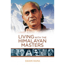 Living with the Himalayan Masters (Swami Rama)
